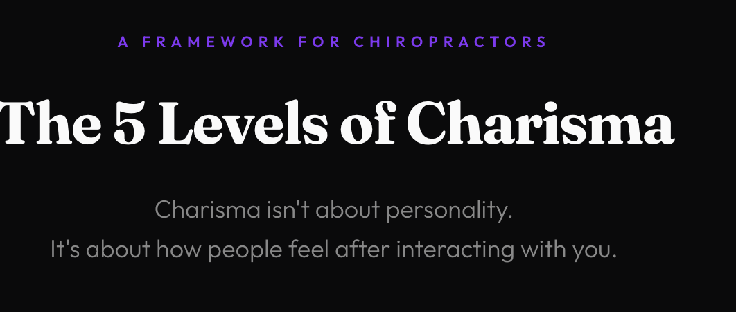 A Framework for Chiropractors The 5 Levels of Charisma