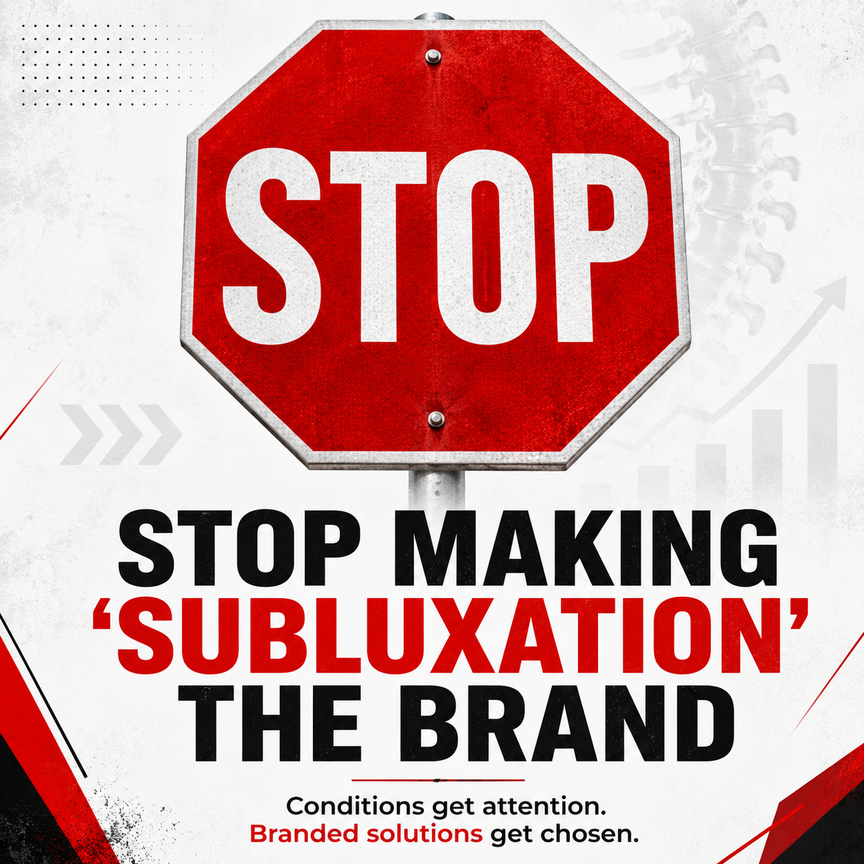 Stop Trying to Make “Subluxation” the Brand